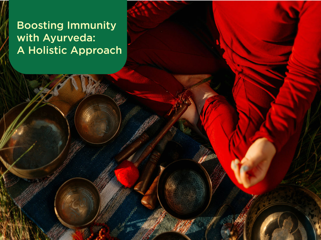 Boosting Immunity with Ayurveda: A Holistic Approach